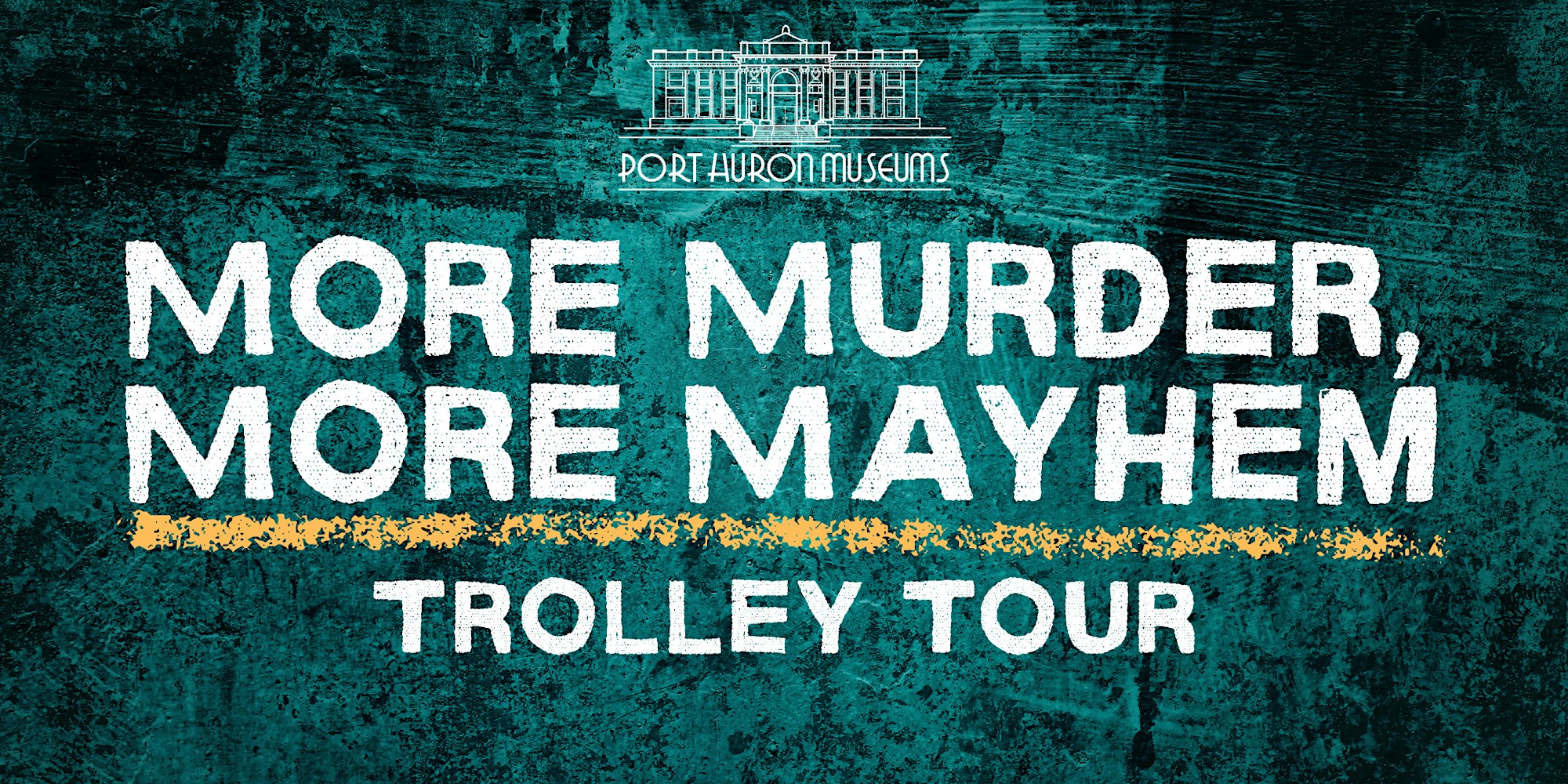 More Murder, More Mayhem Historic Trolley Tour poster